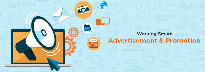 Working Smart: Advertisement and Promotion