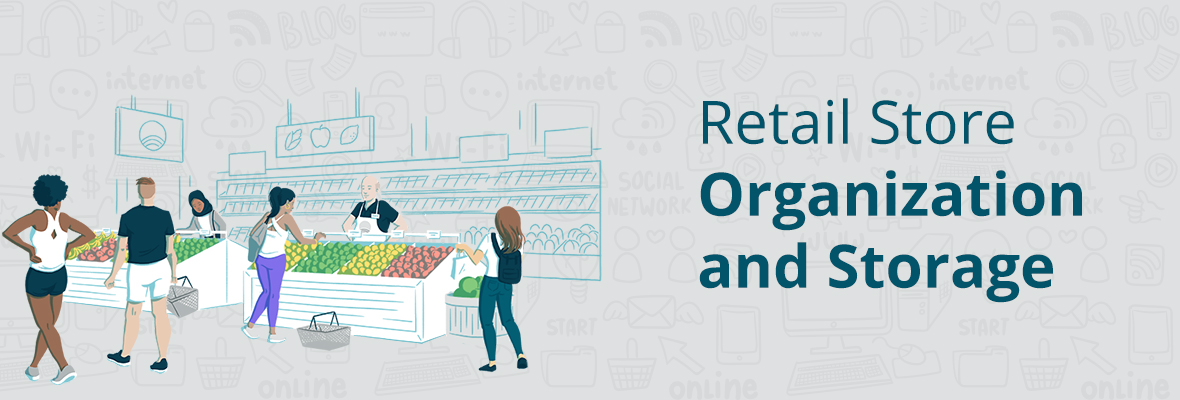Retail Store Organization and Storage