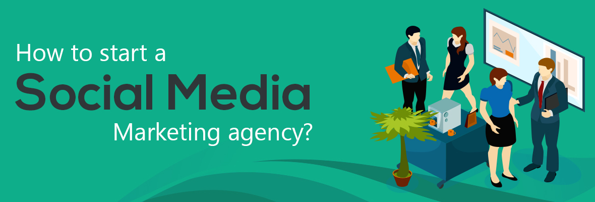 How to start a social media marketing agency?